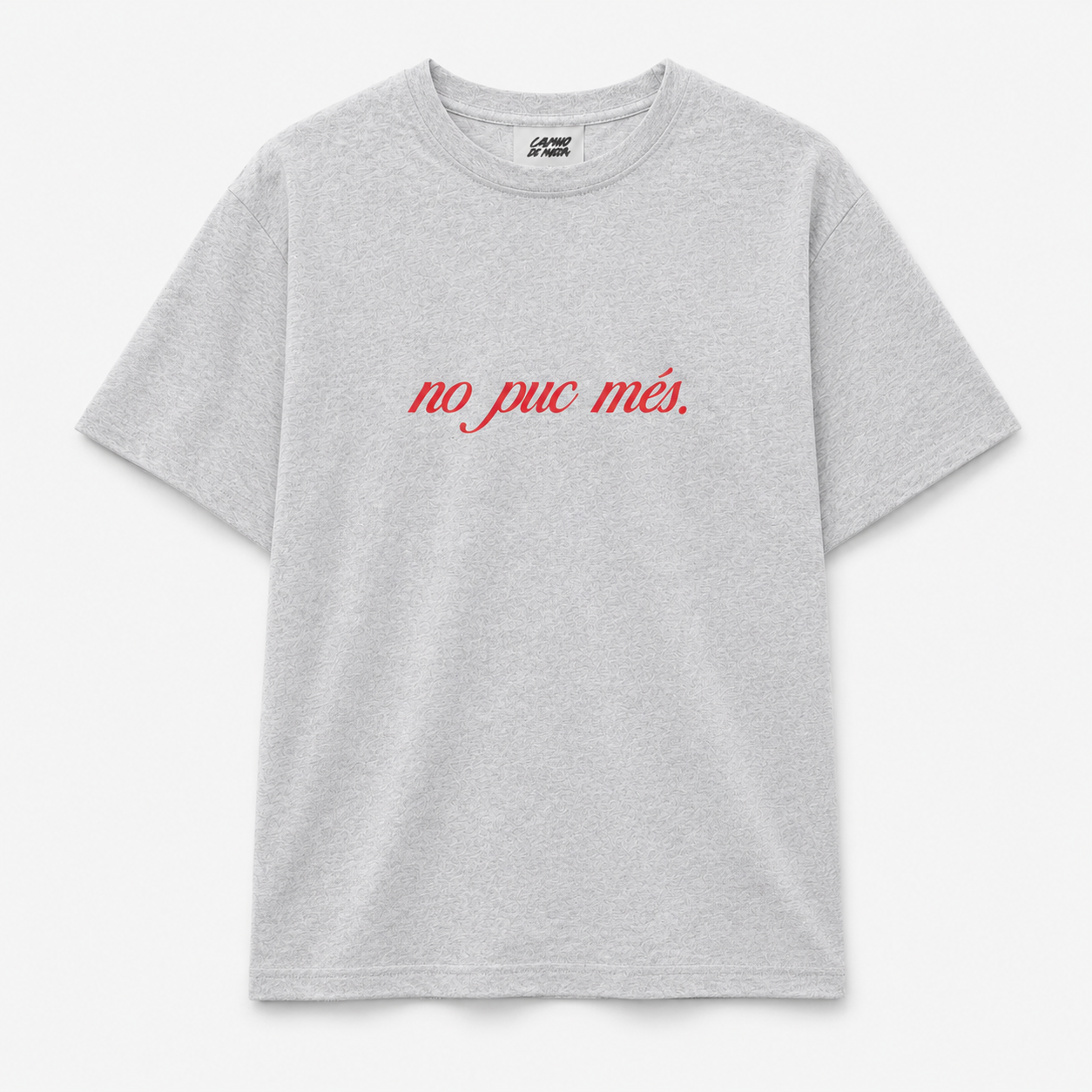 Short Sleeve T-shirt - No puc més