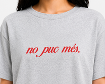 Short Sleeve T-shirt - No puc més