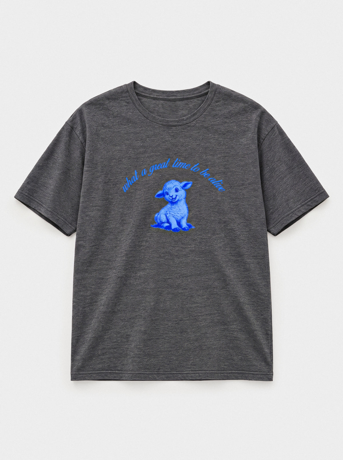Short Sleeve T-shirt - What a great time to be alive
